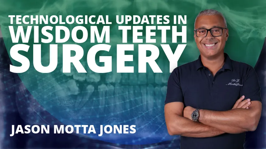 Technological updates in wisdom teeth surgery