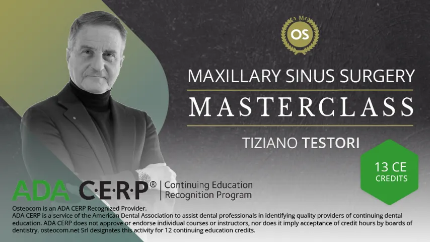 Testori Masterclass: Maxillary Sinus Surgery - ADA CERP