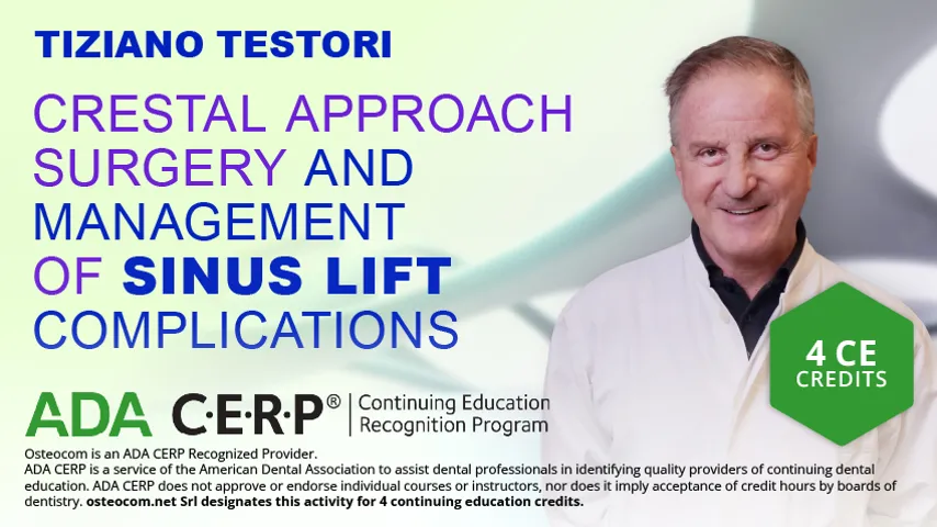 Crestal Approach Surgery and Management Of Sinus Lift Complications - ADA CERP