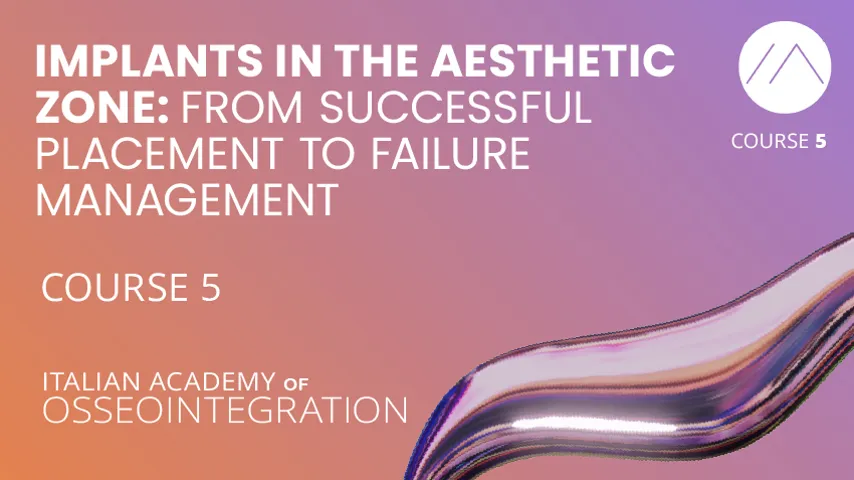 Implants in the Aesthetic Zone: From Successful Placement to Failure Management