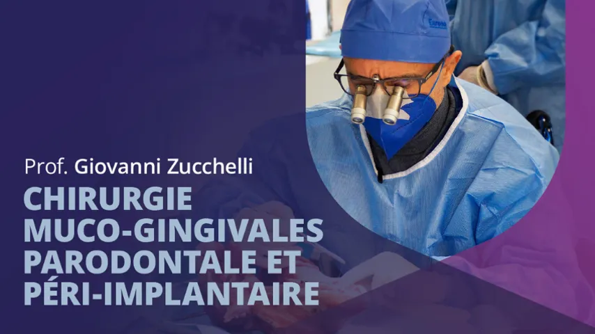 Chirurgie muco-gingivales parodontale et péri-implantaire