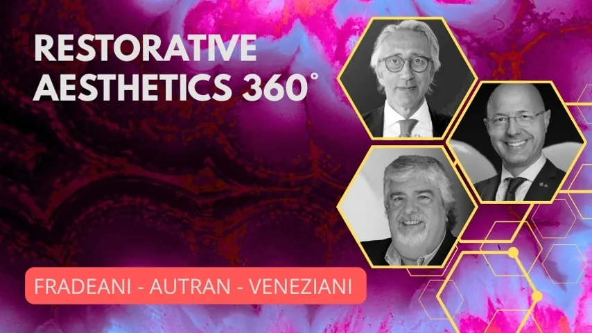 PERCORSO FORMATIVO Restorative Aesthetics 360° INT