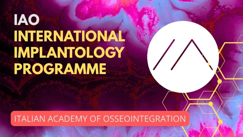IAO International Implantology Programme (Full Educational Journey)