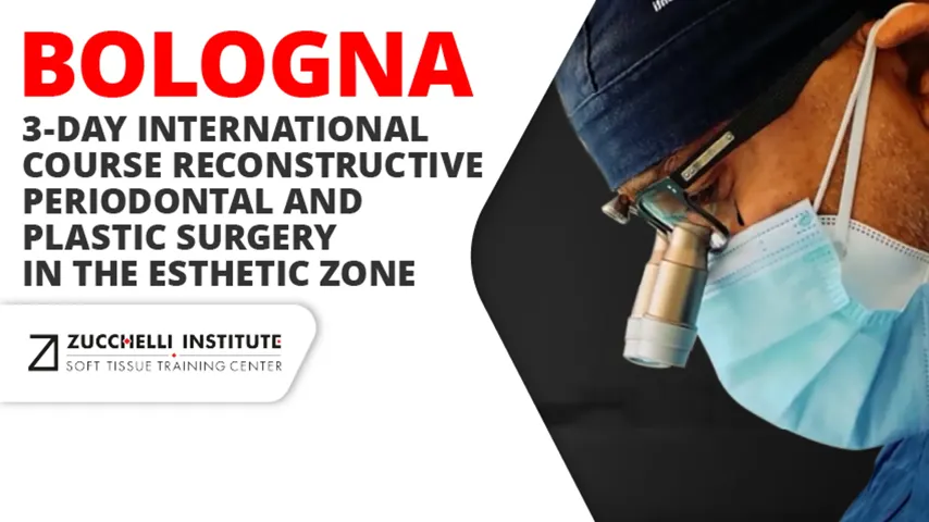  RECONSTRUCTIVE PERIODONTAL AND PLASTIC SURGERY IN THE ESTHETIC ZONE - November 30, December 1-2 2026