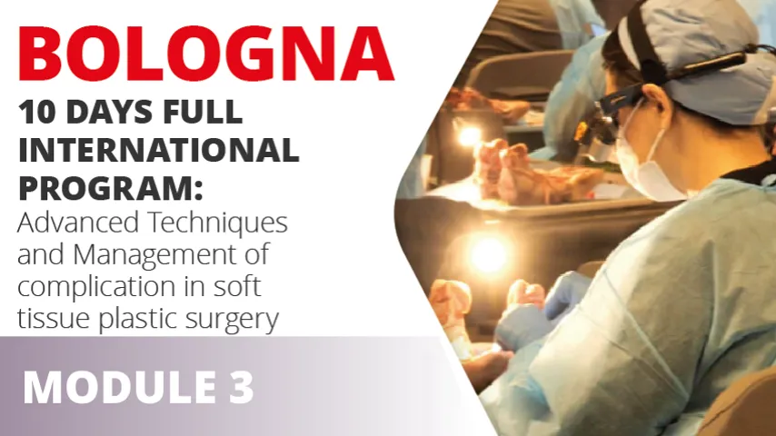  MODULE 3 - Advanced techniques and management of complication in soft tissue plastic surgery - 4th Edition
