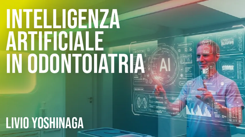 Intelligenza Artificiale in Odontoiatria - 3a Edizione