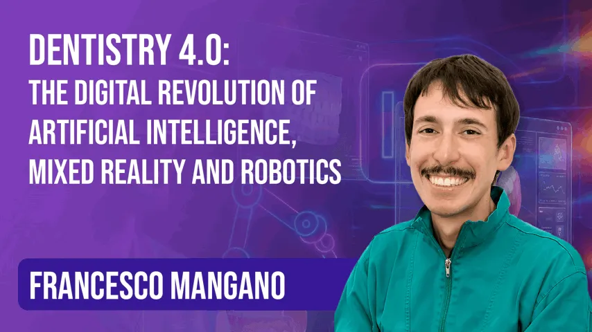 Dentistry 4.0: The Digital Revolution of Artificial Intelligence, Mixed Reality and Robotics