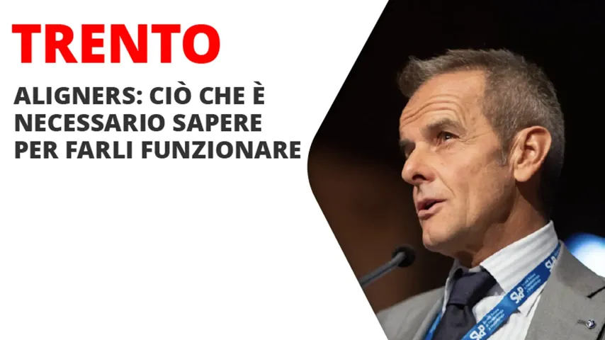 Aligners: ciò che è necessario sapere per farli funzionare - Ottobre 2026