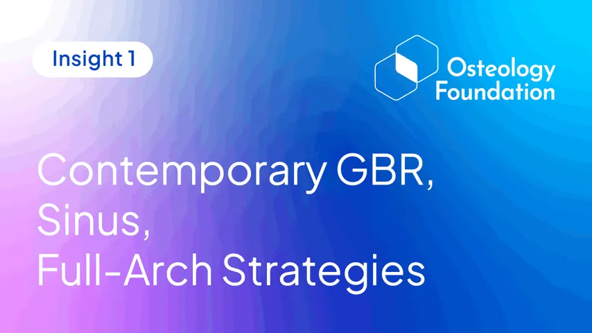 Contemporary GBR, Sinus & Full-Arch Strategies